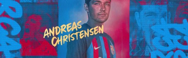 开云-一天内官宣两新援 巴萨宣布克里斯滕森加盟